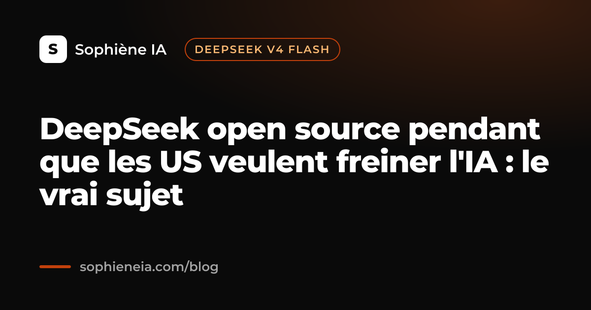 DeepSeek open source pendant que les US veulent freiner l'IA : le vrai sujet