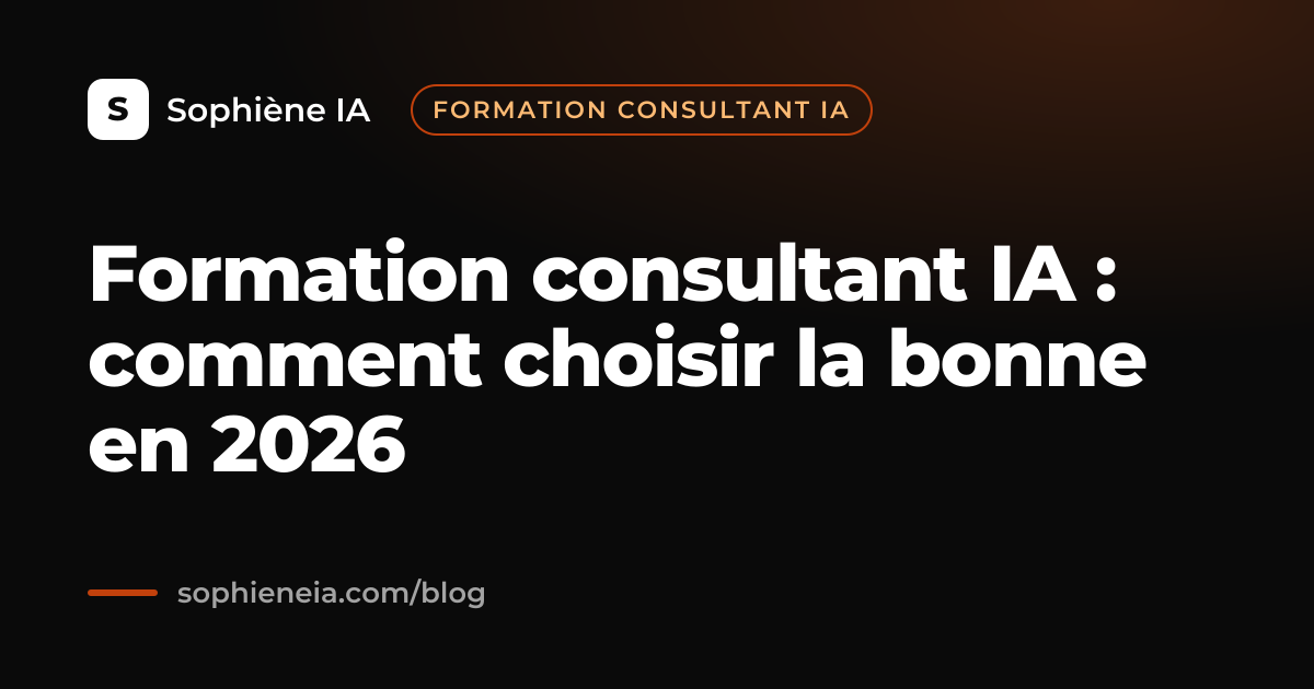 Formation consultant IA : comment choisir la bonne en 2026